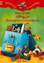 Das große Känguru Schulgeschichtenbuch