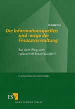 Die Informationsquellen und -wege der Finanzverwaltung. Auf dem Weg zum "gläsernen Steuerbürger"?