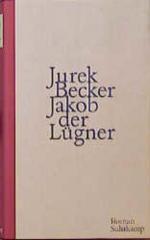 Jurek Becker: Jakob der Lügner: Roman