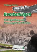 Wolfgang Hackert: Bombenlügen: Richtigst Wolfgang Hackert: Bombenlügen: Richtigst