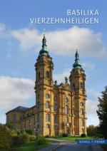 Vierzehnheiligen: Basilika (Kleine Kunstführer / Kleine Kunstführer / Kirchen u. Klöster)