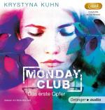 Monday Club 1. Das erste Opfer: Band 1, Ungekürzte Lesung