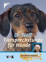 Wolf: Dr. Wolf Tiersprechstunde für Hund