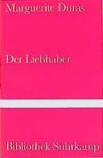 Marguerite Duras: Der Liebhaber