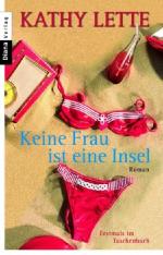 Kathy Lette: Keine Frau ist eine Insel: 