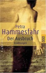 Petra Hammesfahr: Der Ausbruch