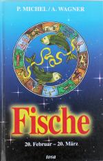 und A. Wagner. Michel, P.: Fische