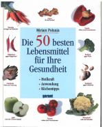 Die 50 besten Lebensmittel für Ihre Gesundheit