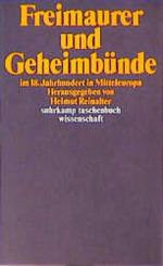 Freimaurer und Geheimbünde im 18. Jahrhundert in Mitteleuropa