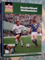 Deutschland Weltmeister, WM 1974 Deutschland,  Weltbild 2006, 96 Seiten