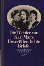 Die Töchter von Karl Marx. Unveröffentlichte Briefe