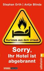 Sorry, Ihr Hotel ist abgebrannt«: Kurioses aus dem Urlaub (0)