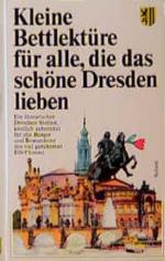 Kleine Bettlektüre für alle, die das schöne Dresden lieben