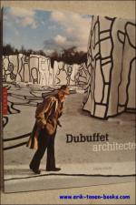 Dubuffet architecte.