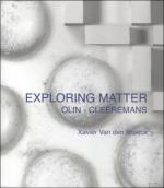 Xavier Van den Broeck Exploring Matter Olin-Cleeremans