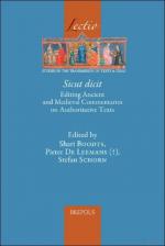 Sicut dicit. Editing Ancient and Medieval Commentaries on Authoritative Texts