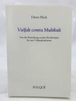 Dieter Fleck: Vielfalt contra Multikult Dieter Fleck: Vielfalt contra Multikult