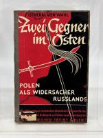 Wahl, General von: Zwei Gegner im Osten: