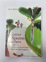 Gottes Spuren suchen. 2002 - Walter, Ulr Gottes Spuren suchen. 2002 - Walter, Ulr