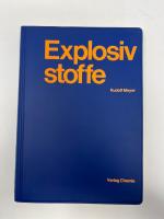 Explosivstoffe mit 52 Tabellen