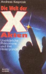 Andreas Kasprzak: Die Welt der X-Akten Andreas Kasprzak: Die Welt der X-Akten