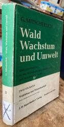 Gerhard Mitscherlich: Wald, Wachstum und Gerhard Mitscherlich: Wald, Wachstum und