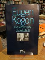 Eugen Kogon: Die reformierte Gesellschaf