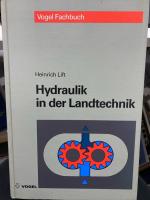 Hydraulik in der Landtechnik : Grundlagen, Anwendung, Fehlersuche. Vogel-Fachbuch