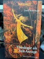 Josef Wohlmuth: Theologie als Zeit-Ansag Josef Wohlmuth: Theologie als Zeit-Ansag