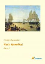 Friedrich Gerstäcker: Nach Amerika! | Ba