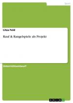 Rauf & Rangelspiele als Projekt | Litza Feld | Taschenbuch | Paperback | 32 S. | Deutsch | 2014 | GRIN Verlag | EAN 9783656674054