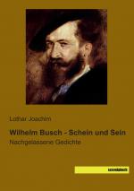 Wilhelm Busch - Schein und Sein | Nachgelassene Gedichte | Lothar Joachim | Taschenbuch | Paperback | 108 S. | Deutsch | 2014 | saxoniabuch.de | EAN 9783957700056