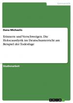 Erinnern und Verschweigen. Die Holocaustlyrik im Deutschunterricht am Beispiel der Todesfuge | Dana Michaelis | Taschenbuch | Paperback | 52 S. | Deutsch | 2013 | GRIN Verlag | EAN 9783656509950