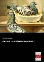 Illustriertes Mustertauben-Buch | Gustav Prütz-Stettin | Taschenbuch | Paperback | 624 S. | Deutsch | 2013 | Bremen University Press | EAN 9783955623470