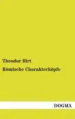 Theodor Birt: Römische Charakterköpfe | 