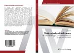 Elektronisches Publizieren: | Aktuelle Anforderungen an Geschäftsmodelle von Verlagen und Buchhandel | Sonja Jank | Taschenbuch | Paperback | 172 S. | Deutsch | 2012 | AV Akademikerverlag