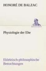 Balzac, Honoré de: Physiologie der Ehe |