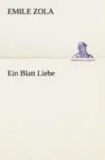 Emile Zola: Ein Blatt Liebe | Emile Zola