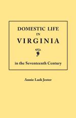 Domestic Life in Virginia in the Seventeenth Century | Annie Lash Jester | Taschenbuch | Englisch | 2011 | Genealogical Publishing Company | EAN 9780806345123