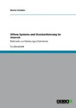 Offene Systeme und Standardisierung im Internet | Fallstudie zur Vorlesung e-Commerce | Martin Schädler | Taschenbuch | Paperback | 24 S. | Deutsch | 2011 | GRIN Publishing | EAN 9783640827114