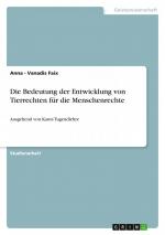 Die Bedeutung der Entwicklung von Tierrechten für die Menschenrechte | Ausgehend von Kants Tugendlehre | Anna - Vanadis Faix | Taschenbuch | Paperback | 28 S. | Deutsch | 2010 | GRIN Verlag