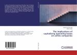 The implications of capitalising operating leases on airline companies | Mohammed Alshurafa (u. a.) | Taschenbuch | Paperback | 152 S. | Englisch | 2016 | LAP LAMBERT Academic Publishing