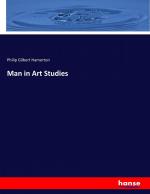 Man in Art Studies | Philip Gilbert Hamerton | Taschenbuch | Paperback | 568 S. | Englisch | 2017 | hansebooks | EAN 9783337331313