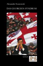 Alexander Sosnowski: Das Georgien-Syndro