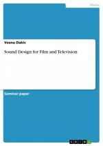 Sound Design for Film and Television | Vesna Dakic | Taschenbuch | Booklet | 20 S. | Englisch | 2009 | GRIN Verlag | EAN 9783640454792