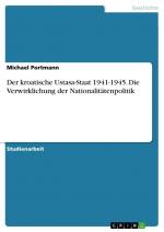 Der kroatische Ustasa-Staat 1941-1945. Die Verwirklichung der Nationalitätenpolitik | Michael Portmann | Taschenbuch | Paperback | 32 S. | Deutsch | 2007 | GRIN Verlag | EAN 9783638660518