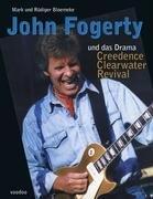 John Fogerty und das Drama Creedence Clearwater Revival | Mark Bloemeke (u. a.) | Taschenbuch | Paperback | 340 S. | Deutsch | 2005 | Voodoo Verlag | EAN 9783000038853