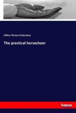 The practical horseshoer | Milton Thomas Richardson | Taschenbuch | Paperback | 292 S. | Englisch | 2018 | hansebooks | EAN 9783337608880