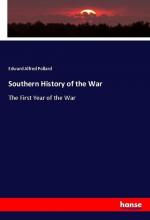 Southern History of the War | The First Year of the War | Edward Alfred Pollard | Taschenbuch | Paperback | 404 S. | Englisch | 2018 | hansebooks | EAN 9783337659882