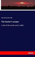 Ellis, Edward Sylvester: The hunter